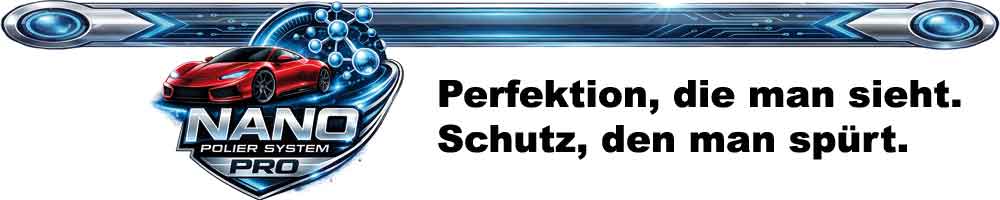 Nano Polier System PRO – Hochglanz & Langzeitschutz für Auto, Felgen und empfindliche Oberflächen. Entfernt Verschmutzungen gründlich und versiegelt bis zu 12 Monate.